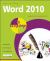 Word 2010 : Packed with Invaluable Tips