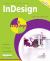 InDesign : Covers CS3, CS4, and CS5