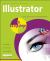 Illustrator : Covers All Versions for Windows/Mac