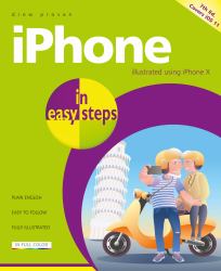 iPhone in Easy Steps : Covers IOS 11