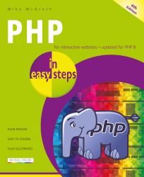 PHP in Easy Steps : For Interactive Websites - Updated for PPH 8