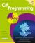 C# Programming in Easy Steps : Modern Coding with C# 10 and . NET 6. Updated for Visual Studio 2022