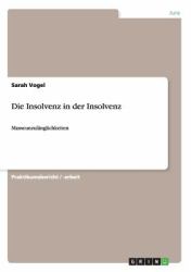 Die Insolvenz in der Insolvenz : Masseunzulänglichkeiten