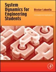 System Dynamics for Engineering Students : Concepts and Applications