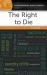 The Right to Die : A Reference Handbook