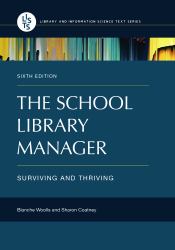 The School Library Manager : Surviving and Thriving