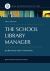 The School Library Manager : Surviving and Thriving