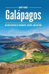 Galápagos : An Encyclopedia of Geography, History, and Culture