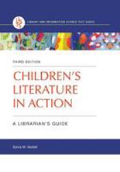 Children's Literature in Action : A Librarian's Guide
