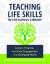 Teaching Life Skills in the School Library : Career, Finance, and Civic Engagement in a Changing World