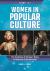Women in Popular Culture : The Evolution of Women's Roles in American Entertainment [2 Volumes]