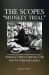 The Scopes Monkey Trial : America's Most Famous Trial and Its Ongoing Legacy