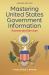 Mastering United States Government Information : Sources and Services