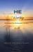 He Is Who I Worship : My Journey from Brokenness to Victory