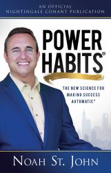 Power Habits® : The New Science for Making Success Automatic®