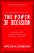 Napoleon Hill's the Power of Decision : How to Stop Overthinking and Achieve Success