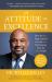 An Attitude of Excellence : How the Best Organizations Get the Best Performance from the Best People