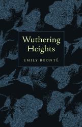 Wuthering Heights : Classic Collector's Edition