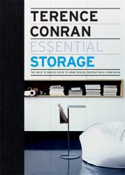 Storage : The Back to Basics Guide to Home Design, Decoration and Furnishing