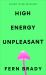 High Energy Unpleasant : From the Author of Strong Female Character