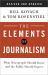 The Elements of Journalism, Revised and Updated 3rd Edition : What Newspeople Should Know and the Public Should Expect