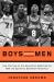 Boys among Men : How the Prep-To-Pro Generation Redefined the NBA and Sparked a Basketball Revolution