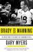 Brady vs Manning : The Untold Story of the Rivalry That Transformed the NFL