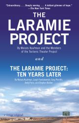 Laramie Project and The Laramire Project: Ten Years Later