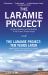 Laramie Project and The Laramire Project: Ten Years Later