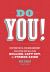 Do You! : Inspiration and Encouragement for Anyone Who Was Ever Bullied, Left Out, or Pushed Aside