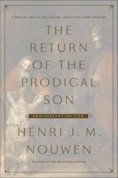 The Return of the Prodigal Son Anniversary Edition : A Special Two-In-One Volume, Including Home Tonight