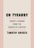 On Tyranny : Twenty Lessons from the Twentieth Century