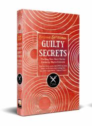 Guilty Secrets : From the Crime Writers Association