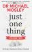 Just One Thing Volume 2 : 40 BRAND NEW Daily Habits for Better Health