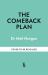 The Comeback Plan The Comeback Plan