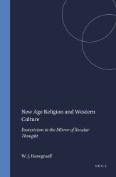 New Age Religion and Western Culture : Esotericism in the Mirror of Secular Thought