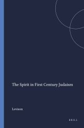 The Spirit in First Century Judaism