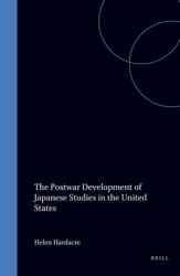 The Postwar Development of Japanese Studies in the United States