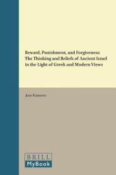 Reward, Punishment, and Forgiveness : The Thinking and Beliefs of Ancient Israel in the Light of Greek and Modern Views
