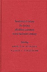 Presidential Voices : The Society of Biblical Literature in the Twentieth Century