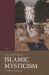 Islamic Mysticism : A Short History
