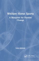 Welfare Horse Sports : A Blueprint for Positive Change