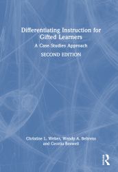 Differentiating Instruction for Gifted Learners : A Case Studies Approach