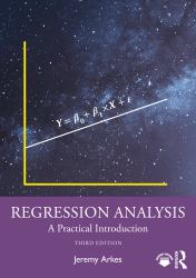 Regression Analysis : A Practical Introduction