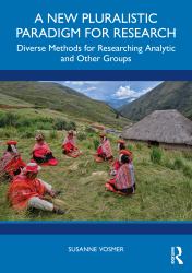 A New Pluralistic Paradigm for Research : Diverse Methods for Researching Analytic and Other Groups