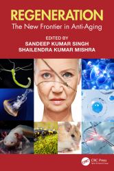 Regeneration : The New Frontier in Anti-Aging