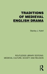Traditions of Medieval English Drama