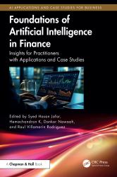 Foundations of Artificial Intelligence in Finance : Insights for Practitioners with Applications and Case Studies
