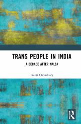Trans People in India : A Decade after NALSA