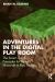 Adventures in the Digital Play Room : The Seven Guiding Principles for Using Minecraft in Play Therapy